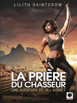 cover image of La Prière du chasseur--Une aventure de Jill Kismet